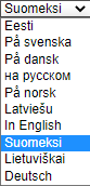 Pudotusvalikko, jossa kielivaihtoehdot: Eesti, På svenska, På dansk, на русском, Latviesu, in English, Suomeksi, Lietuviskai, Deutsch.